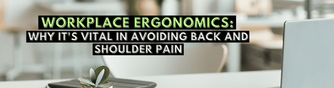 Featured image for Workplace Ergonomics: Why It