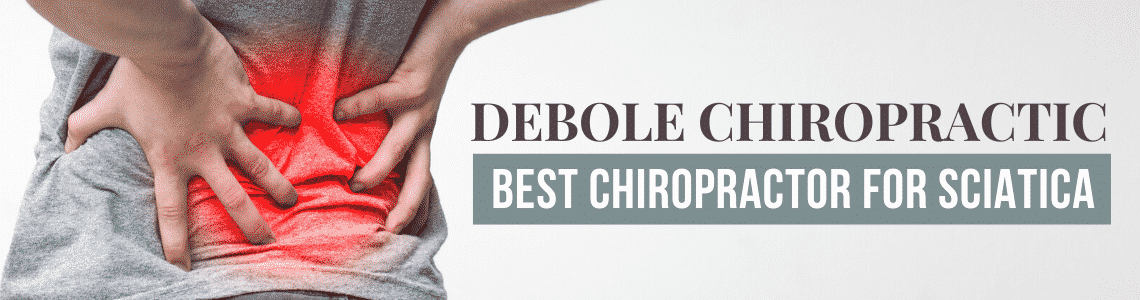 Featured image for Debole Chiropractic | Best Chiropractor for Sciatica